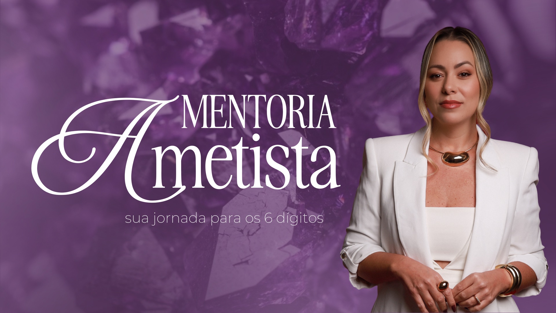 Mentoria Ametista — método autoral, esteira de produtos e escala para R$30 mil ou mais por mês